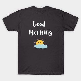 Cute Good Morning T-Shirt